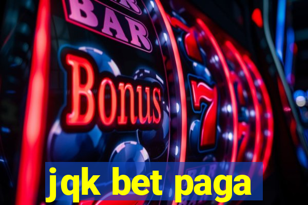 jqk bet paga